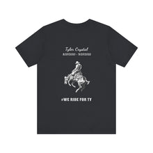 Load image into Gallery viewer, Memorial for Ty Crystal - Bronco (Print on back)- Jersey short sleeve crew neck t-shirt
