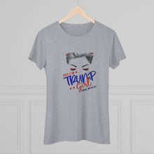 Load image into Gallery viewer, Women&#39;s Trump Girl Triblend Tee

