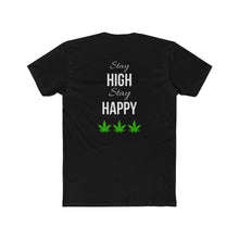 Load image into Gallery viewer, Stay High Stay Happy - Design On Back
