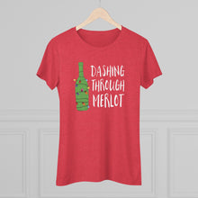 Load image into Gallery viewer, Dashing Through Merlot - Women's Triblend Tee
