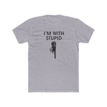 Load image into Gallery viewer, I&#39;m With Stupid - Print On Front - Multiple Colors
