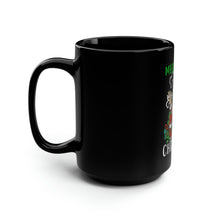 Load image into Gallery viewer, MaryJuana Christmas - Black Mug 15oz
