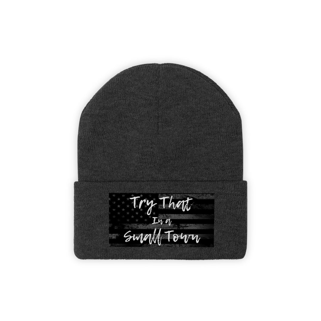 Try that in a small town - Knit Beanie