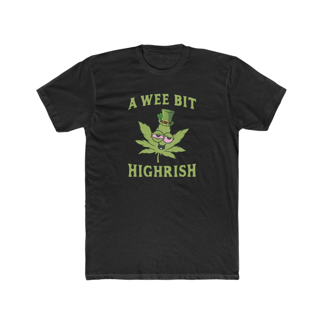 A Wee Bit Highrish - Print On Front
