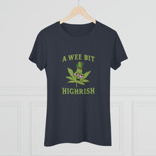 Load image into Gallery viewer, Women&#39;s A Wee Bit Highrish Triblend Tee
