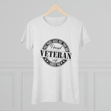 Load image into Gallery viewer, Women&#39;s Proud Veteran Wife Triblend Tee
