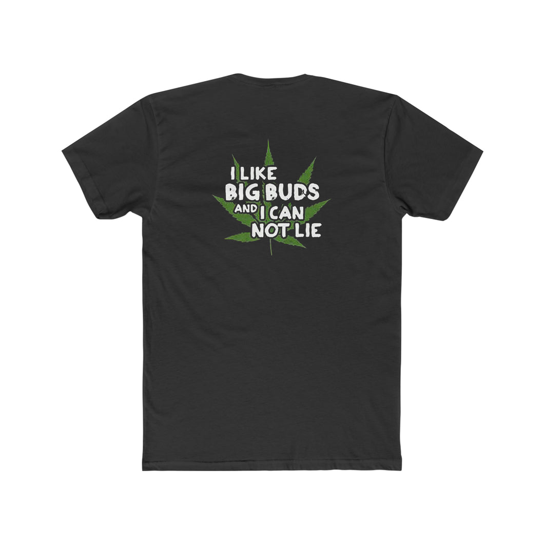 I Like Big Buds - Design On Back