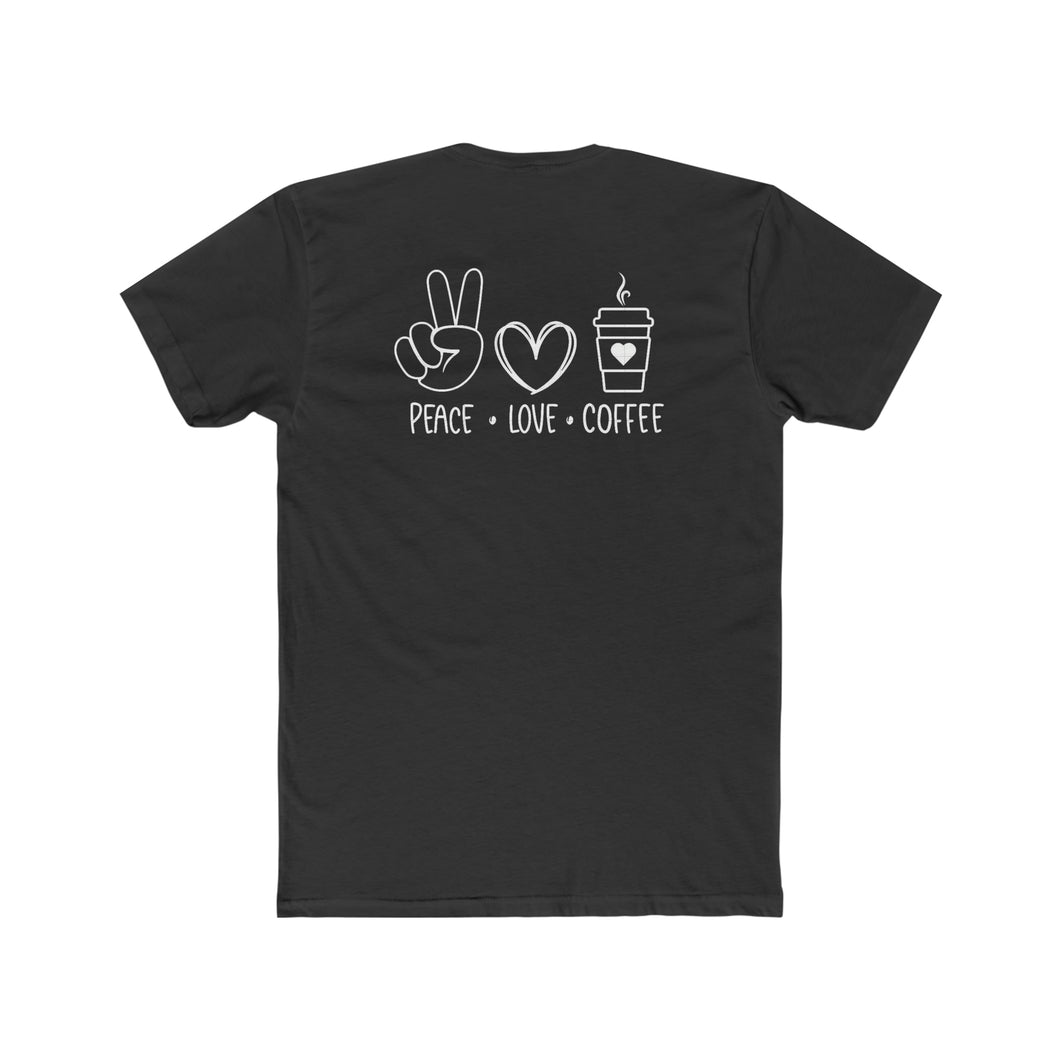 Peace Love Coffee - Design On Back