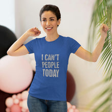 Load image into Gallery viewer, Women&#39;s I can&#39;t people today Triblend Tee
