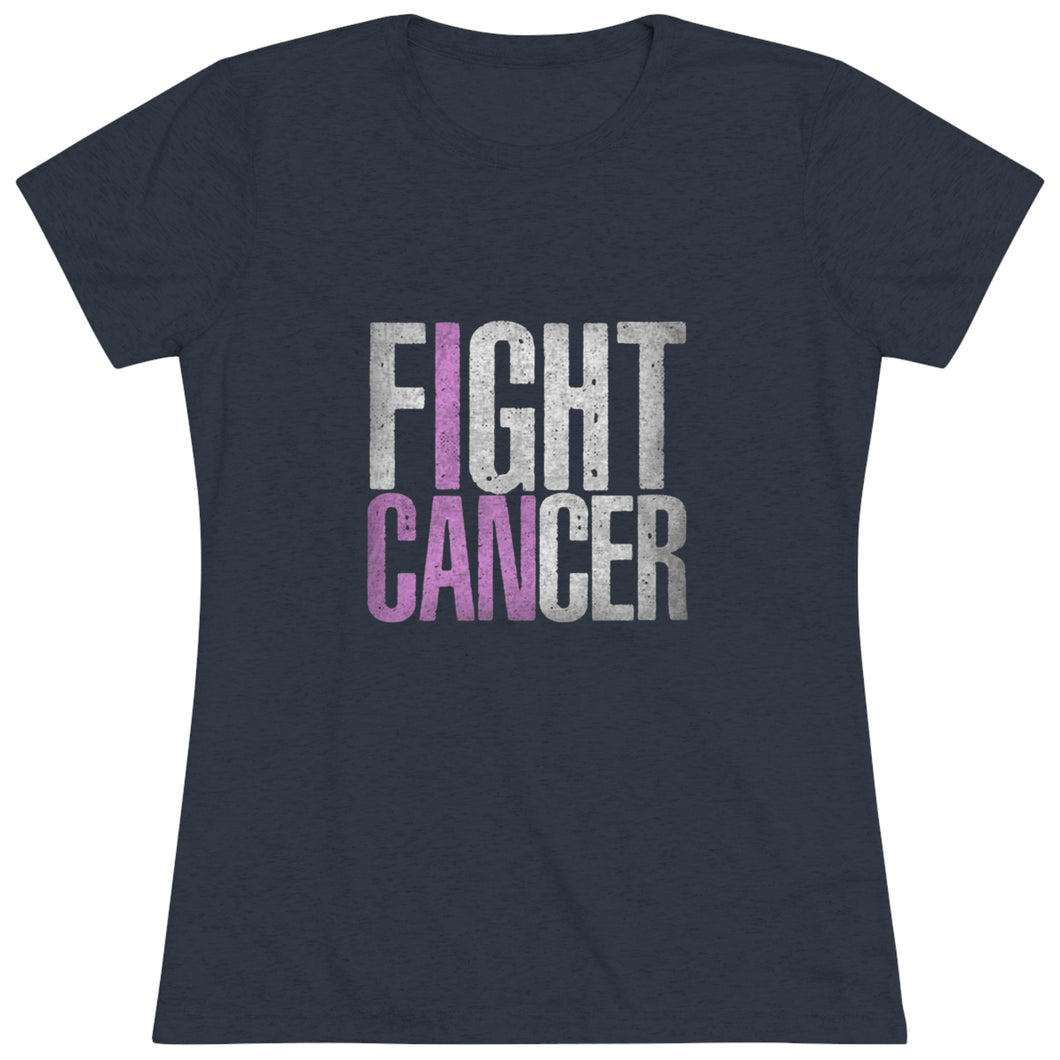 Women's I can fight Cancer Triblend Tee