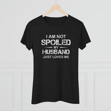 Load image into Gallery viewer, I am Not Spoiled - Women&#39;s Triblend Tee - On Front
