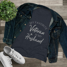 Load image into Gallery viewer, Women&#39;s MY Favorite Veteran Triblend Tee
