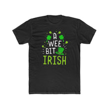 Load image into Gallery viewer, A Wee Bit Irish - Print On Front
