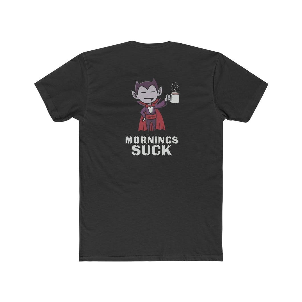 Morning Sucks - Design On Back