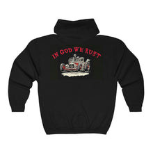 Load image into Gallery viewer, In God We Rust - Full Zip Hooded Sweatshirt - Black Logo On Back
