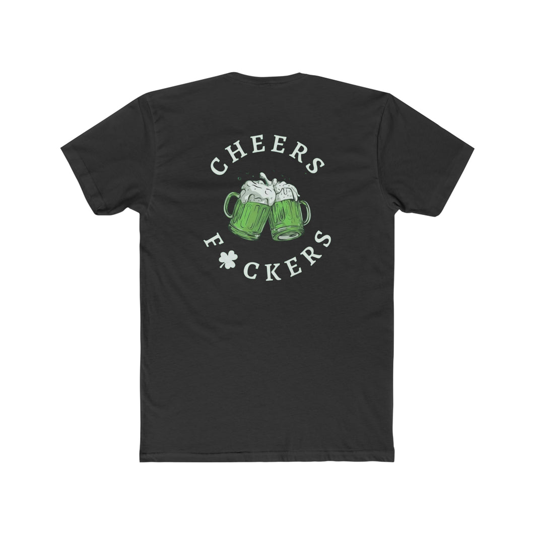 Irish - Cheers Fuckers - Design On Back