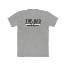 Load image into Gallery viewer, Top Dad - Print On Front - Multiple Colors
