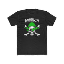 Load image into Gallery viewer, Irish - ARRRISH Skull - Print On Front
