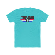 Load image into Gallery viewer, Top Dad - Print On Front - Multiple Colors
