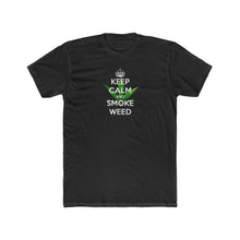 Load image into Gallery viewer, Keep Calm and Smoke Weed - Print On Front
