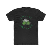 Load image into Gallery viewer, Irish - Cheers Fuckers - Green - Print On Front
