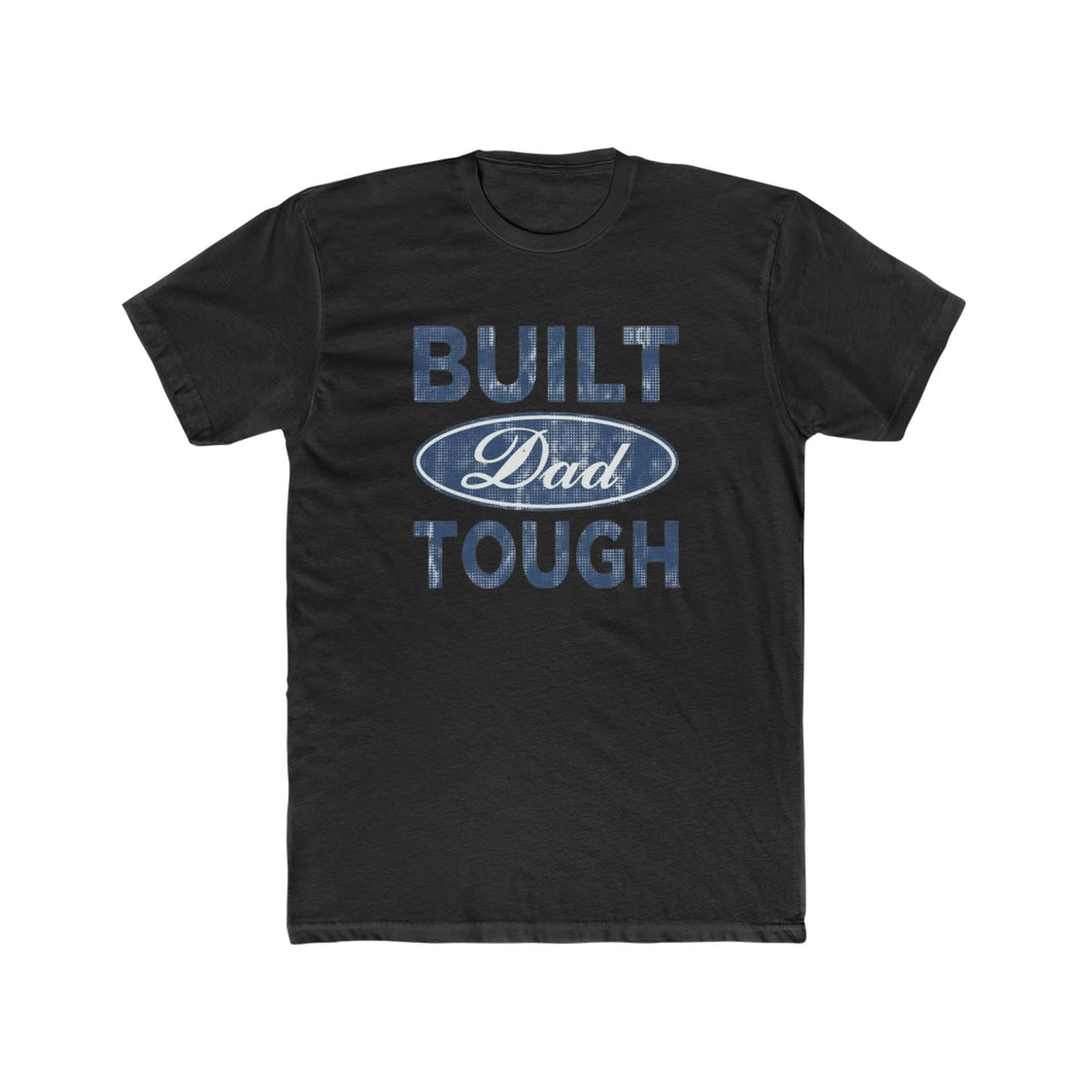 Built Dad Tough - Print On Front