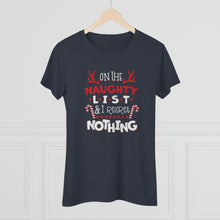 Load image into Gallery viewer, On The Naughty List - Women&#39;s Triblend Tee
